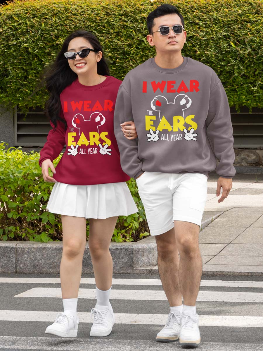 I Wear My Ears All Year Sweatshirt